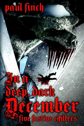 In a Deep, Dark December: Five festive chillers poster