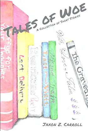 Tales of Woe: A Collection of Short Stories poster