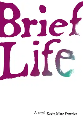 Brief Life: A Novel poster
