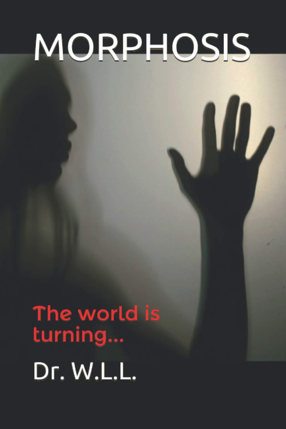 MORPHOSIS: The world is turning... poster