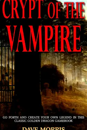 Crypt of the Vampire (Golden Dragon Gamebooks) poster