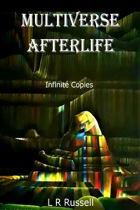 MULTIVERSE AFTERLIFE: Infinite Copies (Possibles Book 4) poster