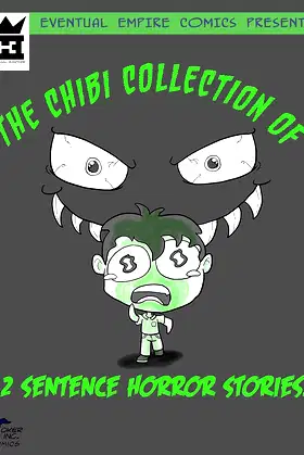 The Chibi Collection of 2 Sentence Horror Stories #1 poster