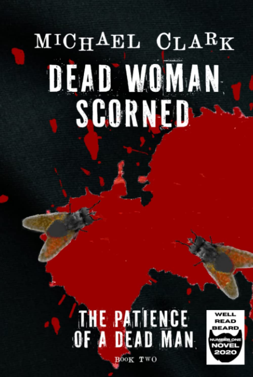 Dead Woman Scorned: The Patience of a Dead Man Book Two poster