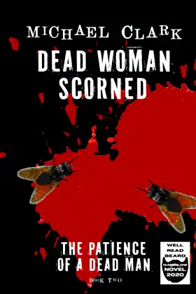 Dead Woman Scorned: The Patience of a Dead Man Book Two poster