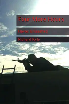 Four More Hours: Havoc Unleashed (Havoc Virus) poster