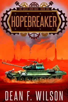 Hopebreaker (The Great Iron War, Book 1) poster