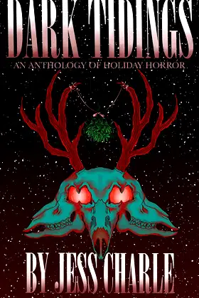 Dark Tidings: A Holiday Horror Anthology poster