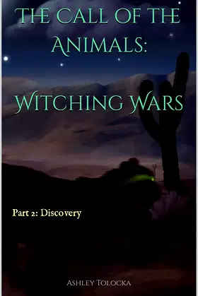 The Call of the Animals: Witching Wars: Part 1: Discovery poster