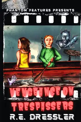 Vengeance on Trespassers (Phantom Features) poster