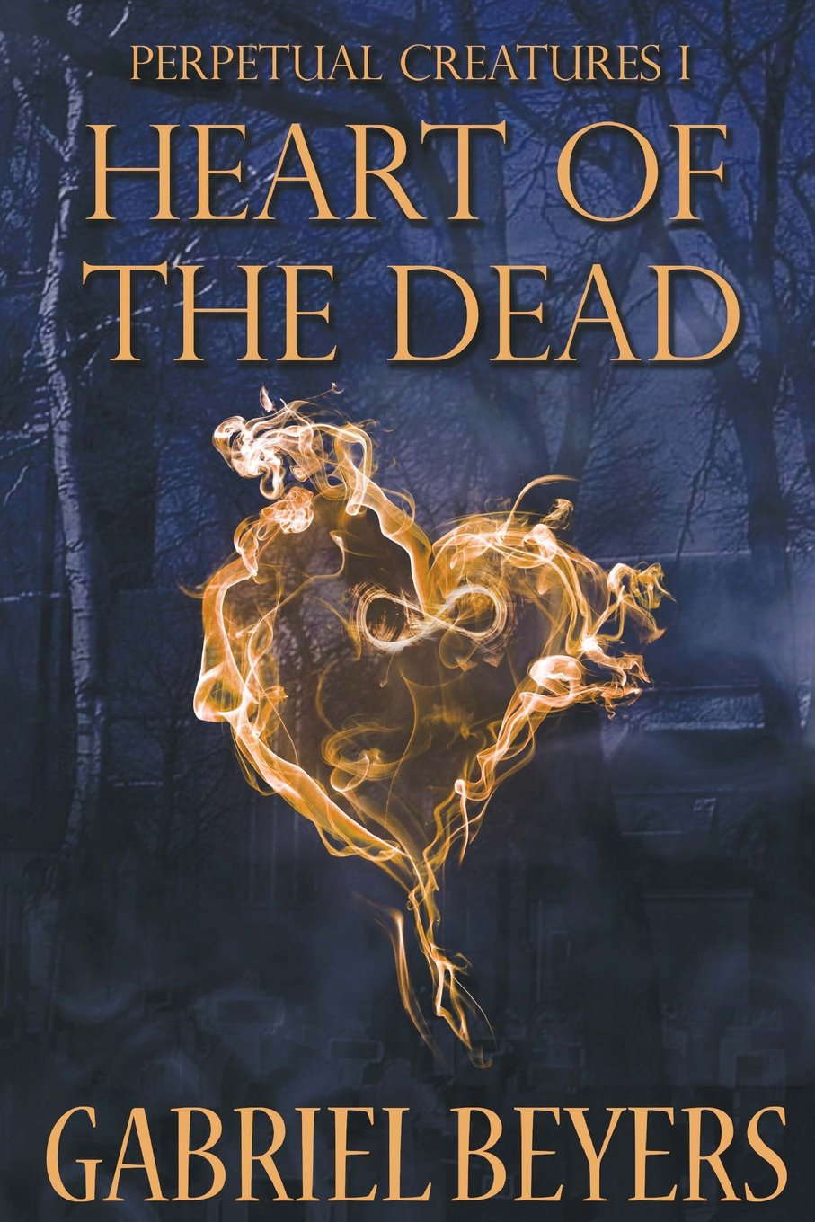 Heart of the Dead (Perpetual Creatures) poster