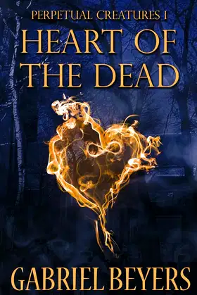 Heart of the Dead (Perpetual Creatures) poster