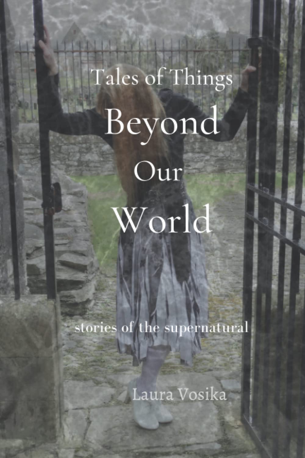 Tales of Things Beyond Our World: stories of the supernatural poster