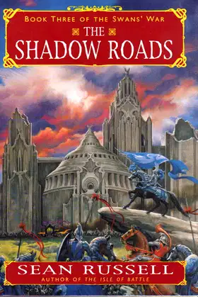 The Shadow Roads (The Swans' War, Book 3) poster