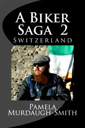 A Biker Saga 2: Switzerland poster
