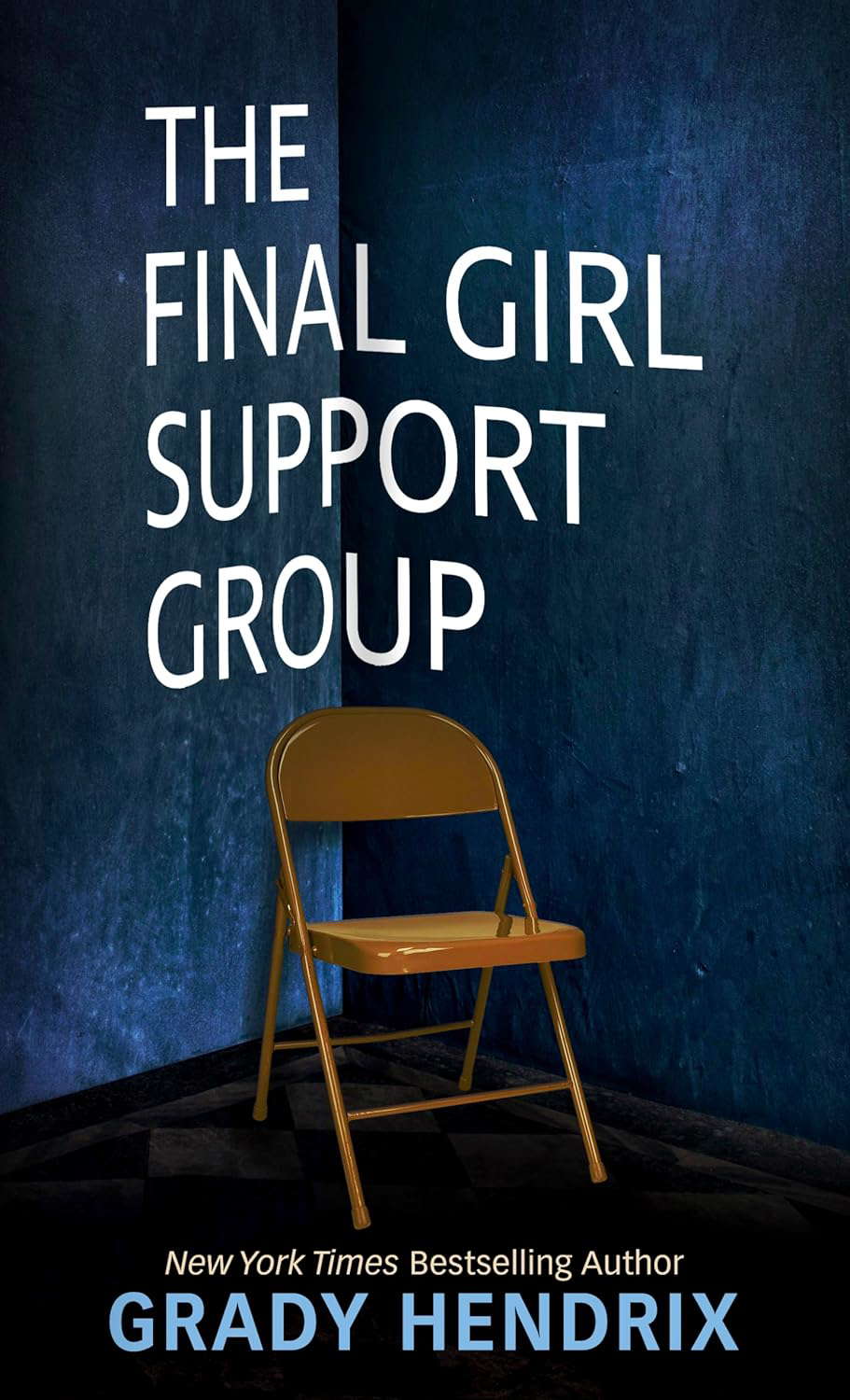 The Final Girl Support Group (Thorndike Press Large Print Basic) poster