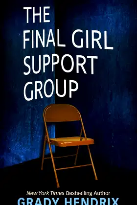 The Final Girl Support Group (Thorndike Press Large Print Basic) poster