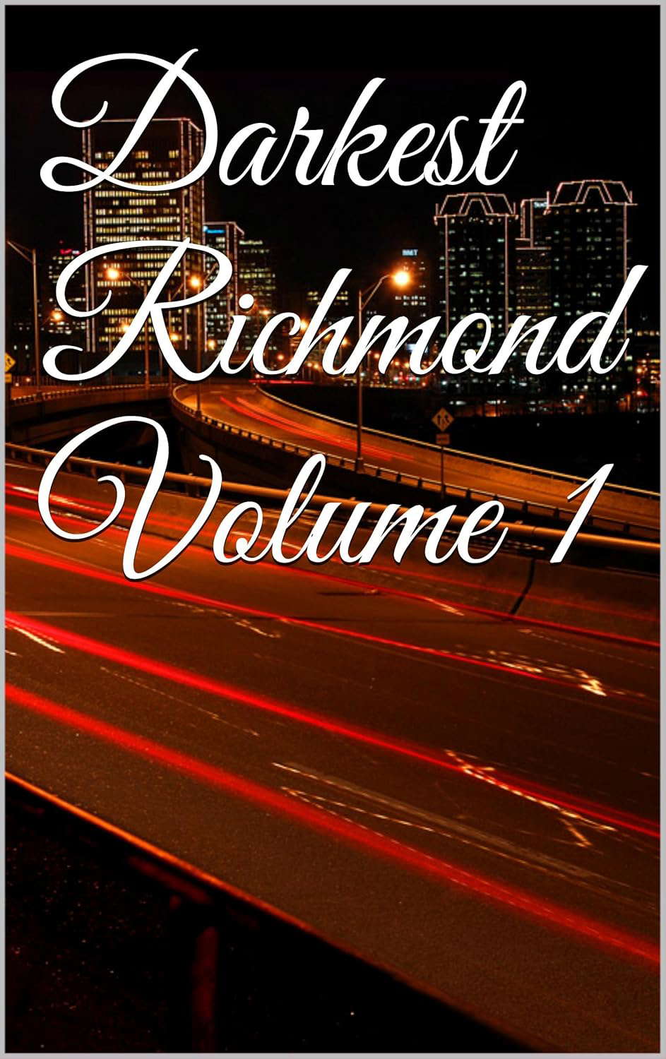 Darkest Richmond Volume 1 poster