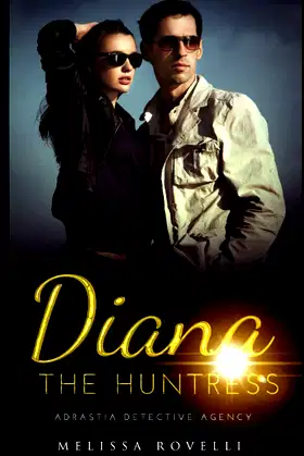 Diana the Huntress: Adrastia Detective Agency poster