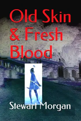 Old Skin & Fresh Blood poster