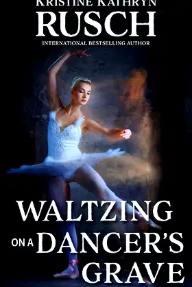 Waltzing on a Dancer's Grave poster