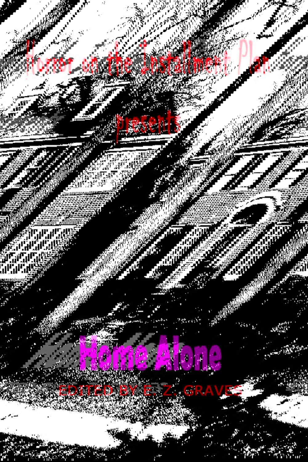 Home Alone (Horror on the Installment Plan Book 1) poster