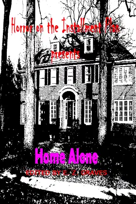 Home Alone (Horror on the Installment Plan Book 1) poster