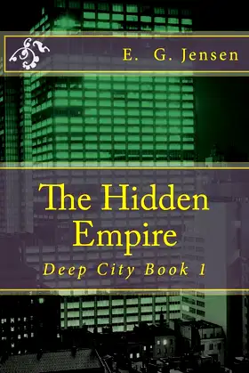 The Hidden Empire: Deep City Book 1 poster