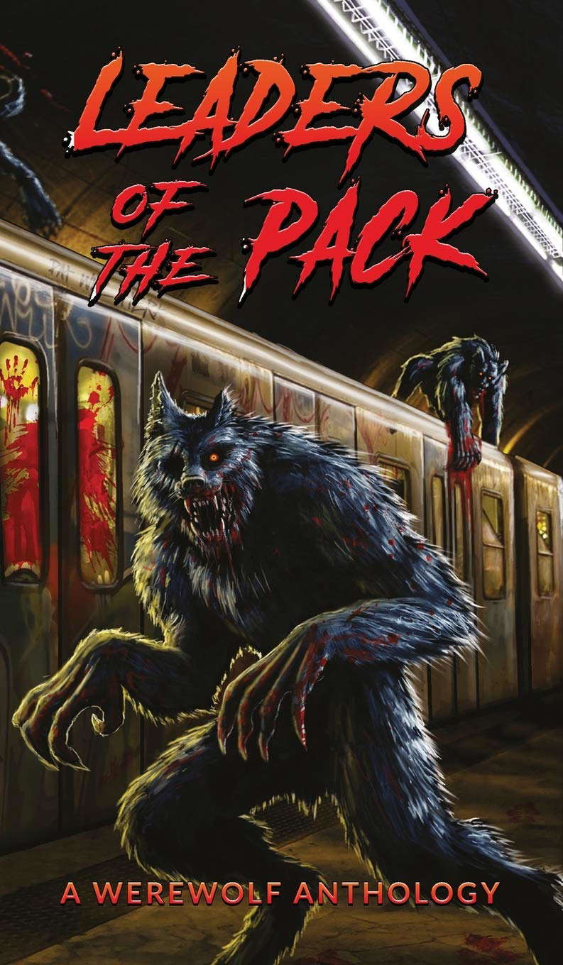 Leaders of the Pack: A Werewolf Anthology poster