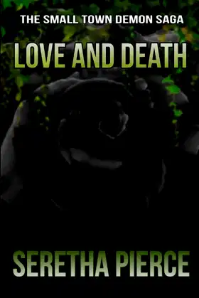 Love and Death (The Small Town Demon Saga) poster