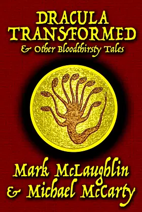 Dracula Transformed & Other Bloodthirsty Tales poster