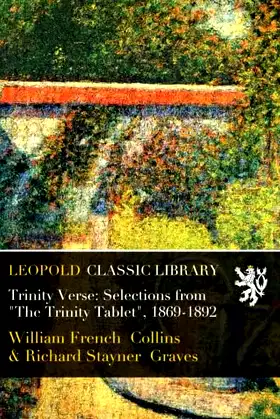 Trinity Verse: Selections from "The Trinity Tablet", 1869-1892 poster