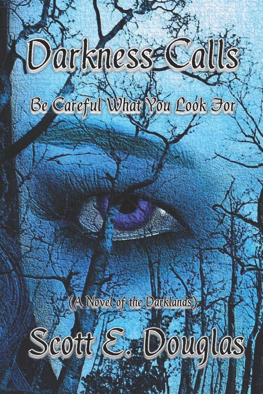 Darkness Calls: Be Careful What You Look For poster