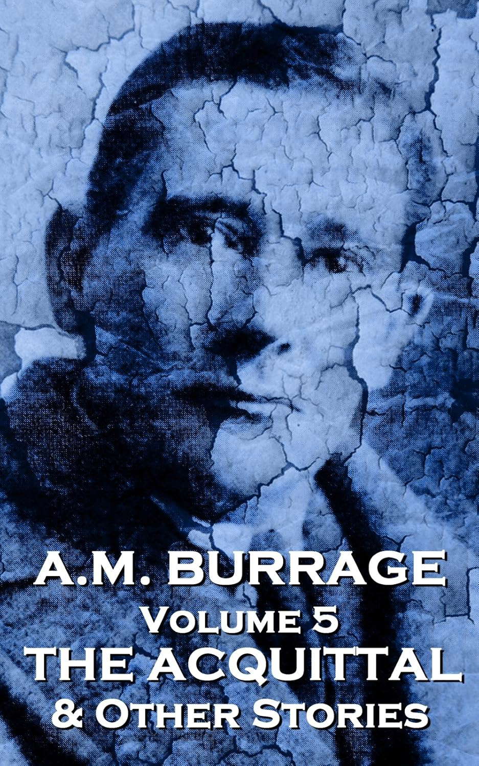 The Acquital & Other Stories (A.M. Burrage Classic Collection) poster