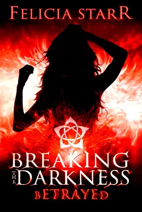 Betrayed: Breaking the Darkness poster