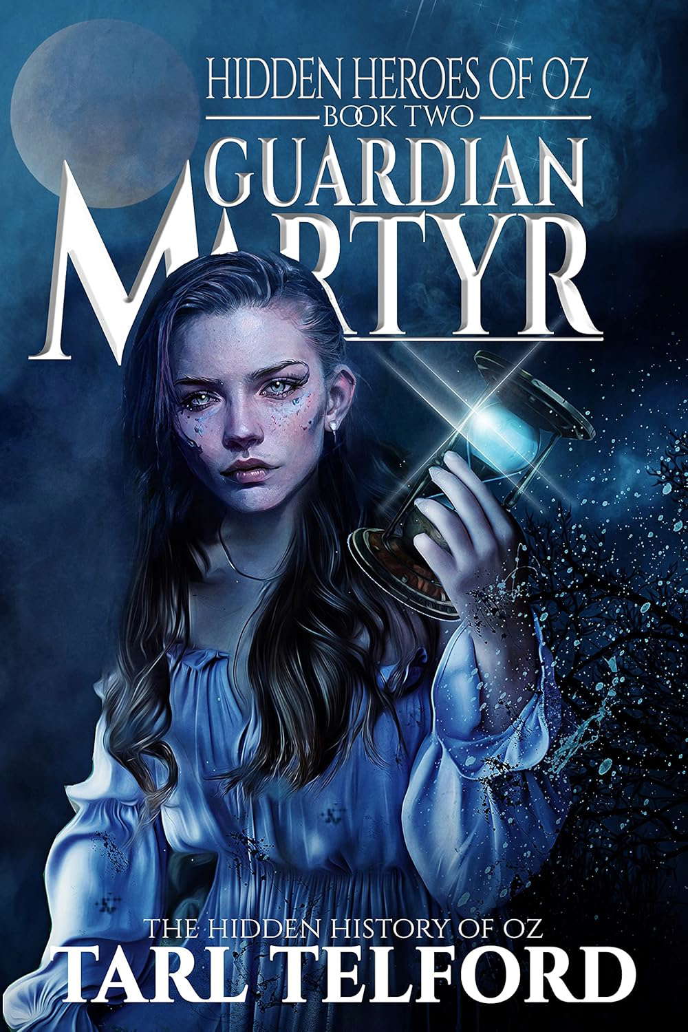 Guardian Martyr (Hidden Heroes of Oz, Book Two) (The Hidden History of Oz) poster