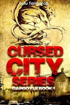 Cursed City Series: Book 1: Gargoyle (Cursed City, Cursed Bloodline Series) poster