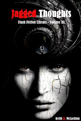 Flash Fiction Library - Volume III: Jagged Thoughts poster