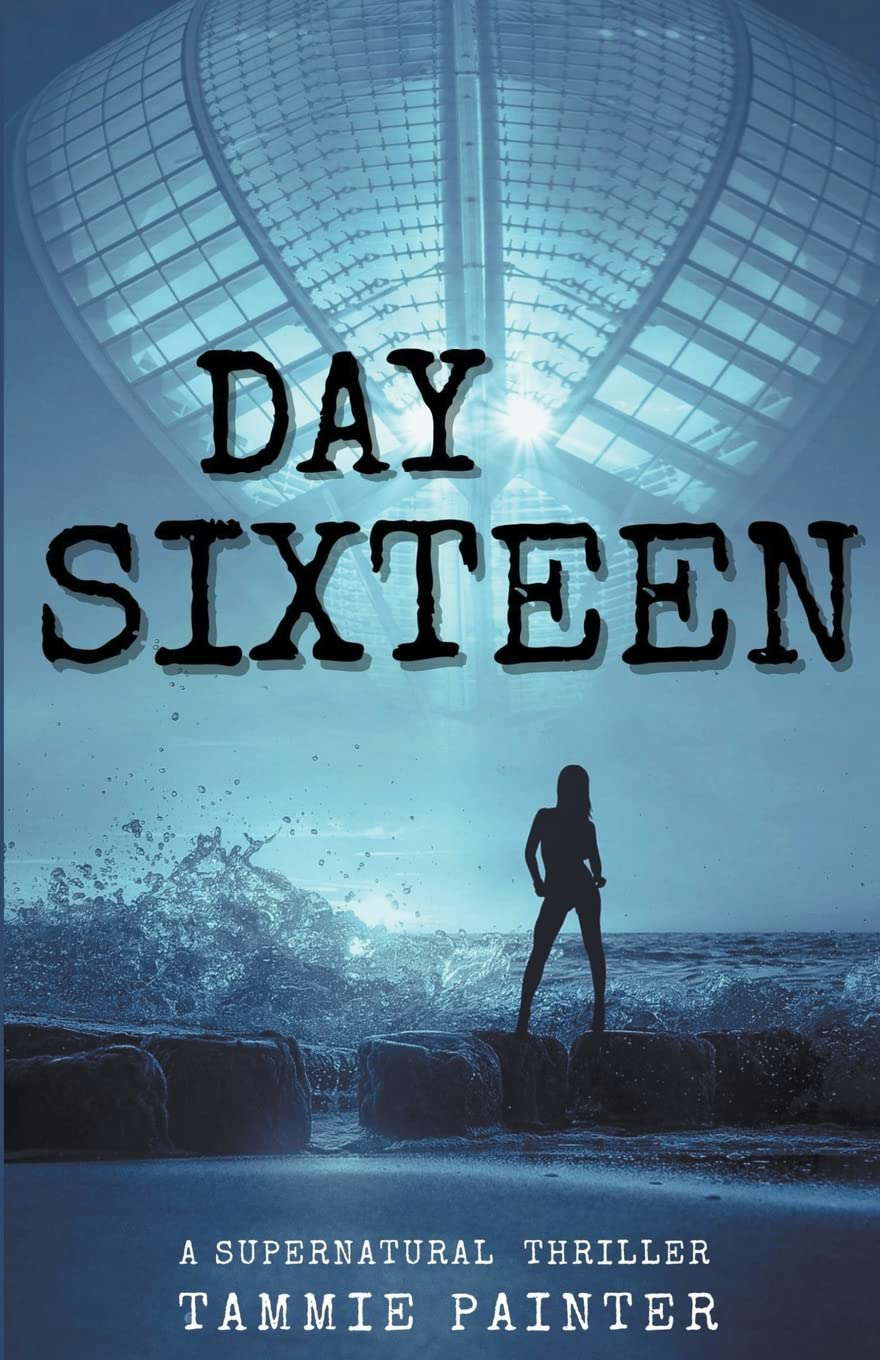Day Sixteen: A Supernatural Thriller poster
