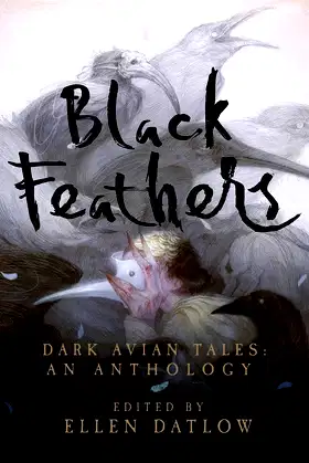 Black Feathers: Dark Avian Tales: An Anthology poster