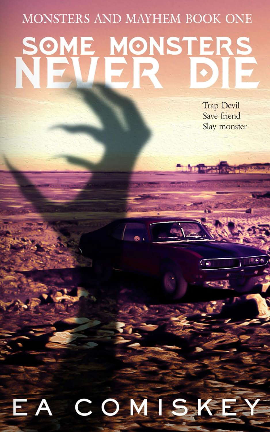 Some Monsters Never Die (Monsters and Mayhem) poster