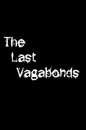 The Last Vagabonds poster
