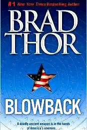 Blowback: A Thriller by Thor, Brad (2006) Mass Market Paperback poster
