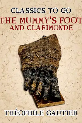 The Mummy's Foot and Clarimonde (Classics To Go) poster