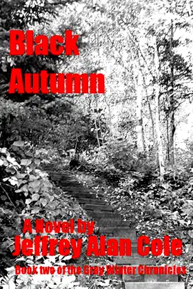 Black Autumn: Book Two of the Gray Winter Chronicles poster