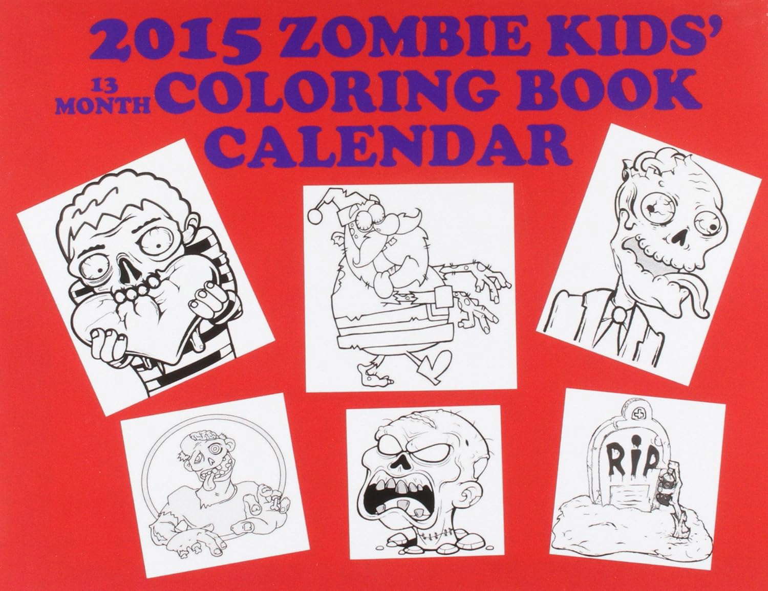 2015 Zombie Kids' Coloring Book 13 Month Wall Calendar poster