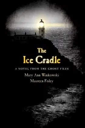 The Ice Cradle: A Novel from the Ghost Files poster