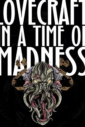 Lovecraft in a Time of Madness (Write Like Hell Book 4) poster