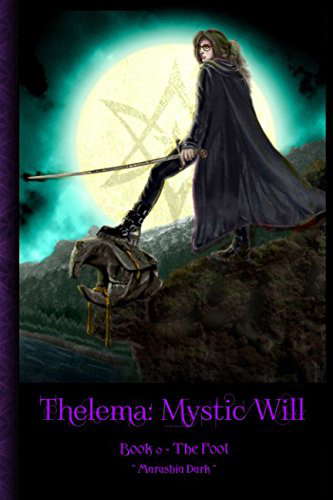 Thelema: Book 0 - The Fool (Mystic Will) poster