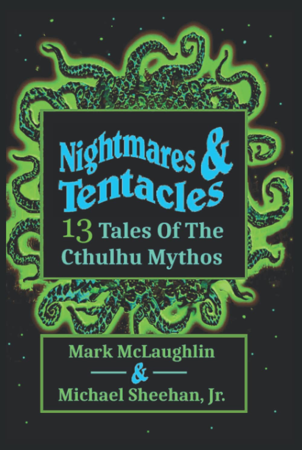 Nightmares & Tentacles: 13 Tales of the Cthulhu Mythos poster